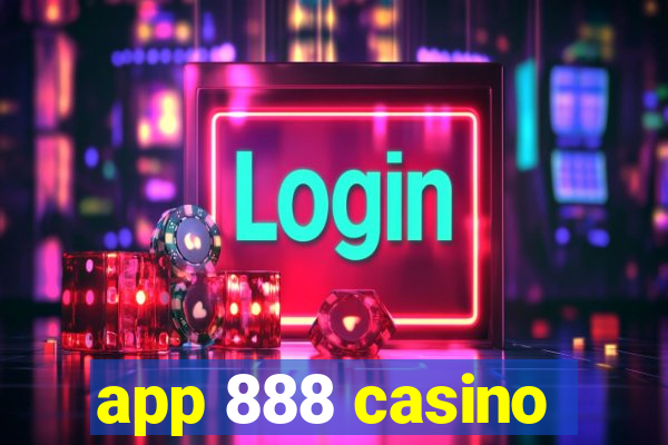 app 888 casino